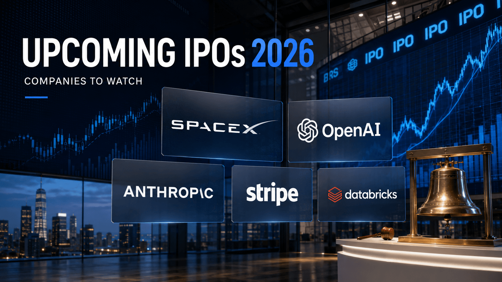 Upcoming IPOs 2026: The Biggest Companies to Watch and Major Listings So Far