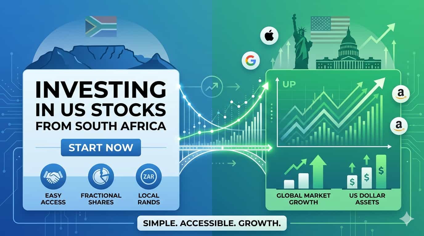 Investing in US Stocks from South Africa: Step-by-Step Guide for ZA Investors